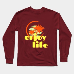 Enjoy Life Long Sleeve T-Shirt